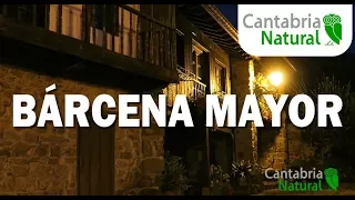 Cantabria Natural 🤗 Bárcena Mayor |  Disfrutamos de este bello pueblo cántabro de noche | Cantabria
