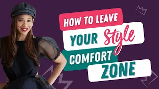 How To Leave Your Style Comfort Zone