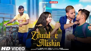 Zihaal e Miskin | New Sad Love Story | Vishal Mishra, Shreya Ghoshal | Revange Video | Its Love