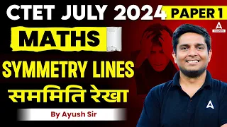 CTET Maths Preparation Paper 1 | Symmetry Line For CTET By Ayush Sir