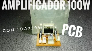 Amplificador de 100W con TDA7294 | Parte 2 | Montaje del PCB