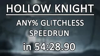 [Old PB] Hollow Knight Speedrun - Any% No Major Glitches in 54:28.90