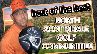 Top 10 North Scottsdale Arizona Golf Neighborhoods - Living in Scottsdale AZ