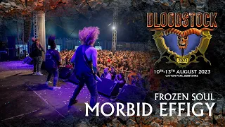 FROZEN SOUL - Morbid Effigy - Bloodstock 2023
