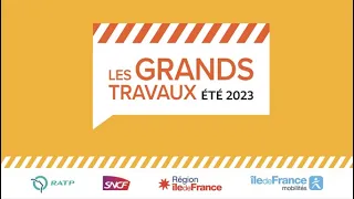 Grands Travaux d’Été 2023 en Île-de-France