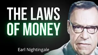 The Laws of MONEY I Earl Nightingale | Motivational Speech