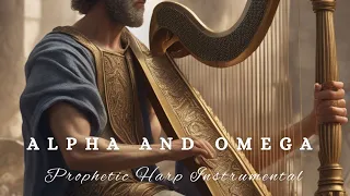 ALPHA AND OMEGA/PROPHETIC WARFARE HARP INSTRUMENTAL WORSHIP/BACKGROUND PRAYER MUSIC