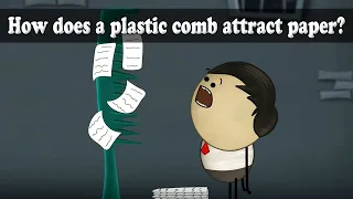 How does a plastic comb attract paper? + more videos #aumsum