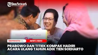 Saat Prabowo dan Titiek Kompak Hadiri Acara Ulang Tahun Adik Tien Soeharto