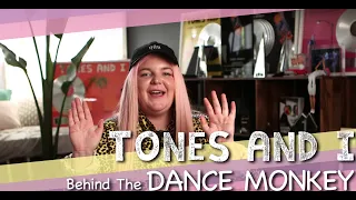 Tones and I: All That’s Left to Know About “Dance Monkey”