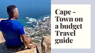 HOW TO TRAVEL CAPE-TOWN ON A BUDGET | *Free things To Do In CAPE TOWN