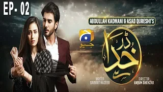 Darr Khuda Say - EP 02 - 25th June 2019 - HAR PAL GEO DRAMAS