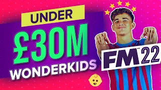 FM22 Amazing Wonderkids Under 30M | Best Football Manager 2022 Wonderkids