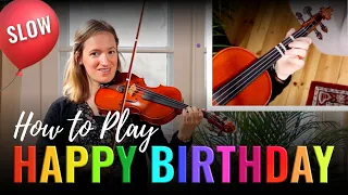 Happy Birthday SLOW PLAY-ALONG | Learn Happy Birthday for Absolute Beginners | Violin Tutorial