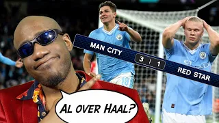 Manchester City Red Star Belgrade REACTION | Haaland Disasterclass? Who Cares?! Pep is still THANOS!