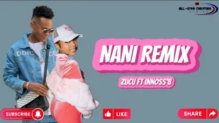 Zuchu ft Innoss'B - Nani Remix ( Official lyrics )