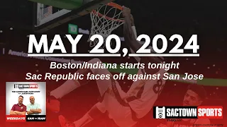 Celtics/Pacers tonight! + Sac Republic faces San Jose | The Carmichael Dave Show with Jason Ross