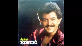 Dusan Kostic - Nisam smeo, al sam te voleo - (Audio 1983) HD