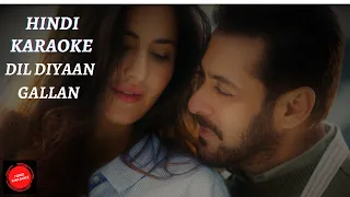 Dil Diyaan Gallan |Tiger Zinda Hai| |Atif Aslam| |Karaoke|