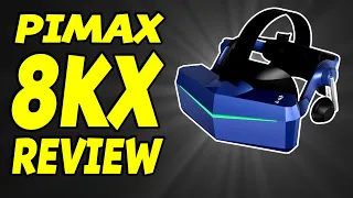 Final thoughts of the PIMAX 8KX...