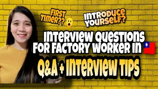 Interview questions and answers in Taiwan | Interview TIPS |Factory worker Taiwan | Kamille Parairo