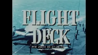 " FLIGHT DECK "  1964 AIRCRAFT CARRIER USS FRANKLIN D ROOSEVELT CVA-42  DOCUMENTARY 26814