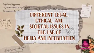 Legal, Ethical, and Societal issues in Media and Information | MIL