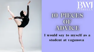 10 things i would say to my younger student self at Vaganova