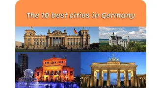 The top 10 places you should visit in Germany