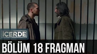 İçerde 18. Bölüm Fragman