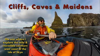 Cliffs, Caves & Maidens - Sea Kayaking Isle of Skye
