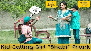 KID SAYING "MERI BHABI BHAN JAO" PRANK | Prank in Pakistan