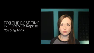 Sing with Me as Anna: For the First Time in Forever (Reprise) from Frozen