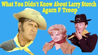 The Life of Larry Storch Corporal Agarn on F Troop Secret Facts