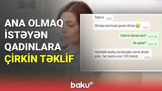 Ana olmaq istəyən qadınlara çirkin təklif - BAKU TV