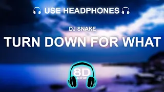 DJ Snake, Lil Jon - Turn Down for What 8D AUDIO | BASS BOOSTED