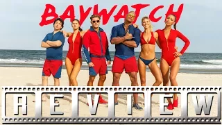 Baywatch: A Film Rant Movie Review