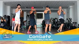 Combate - Aldair PlayBoy & Mc WM - Coreografia - Meu Swingão.