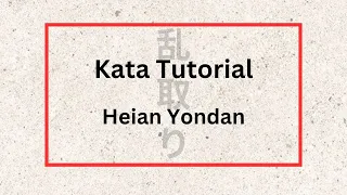 Heian Yondan - Kata Tutorial