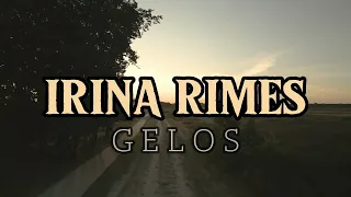 IRINA RIMES - GELOS (LYRICS)