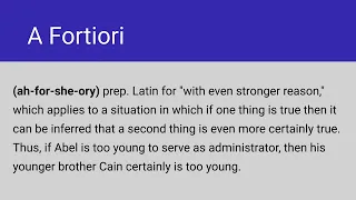 What is A FORTIORI? | Law Dictionary and Definitions