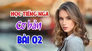 Bài 02: Cách mời khách vào mua hàng ở chợ | Học giao tiếp qua hội thoại | Học Tiếng Nga cơ bản