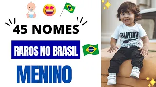 👶45 NOMES MASCULINOS RAROS NO BRASIL👶👦😍