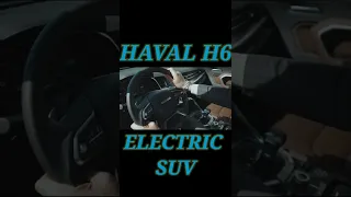 Haval H6, Hybrid Electric SUV Vehicle