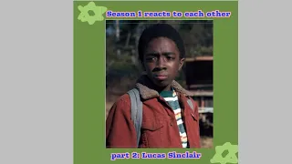 Stranger Things s1 react to each other ((part 2)) {RAJI}