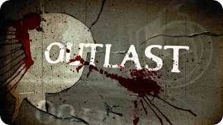 OutLast. 18+ Ужас!