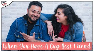 TID | When you have a guy Best Friend | Ft. Anant Sardana  and Teejay Kaur