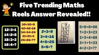 5 trending Maths Reel Puzzle Answer Revealed with explanation!12÷3=1||2+3=9||30+30=0||0+0+0=00||