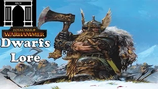 Total War:Warhammer Factions The Dwarfs Lore