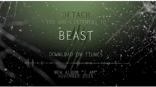 DETACH - BEAST [OFFICIAL AUDIO]